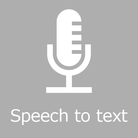 Speech to text